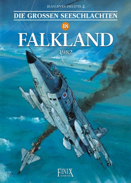 Die grossen Seeschlachten 18 - Falkland 1982